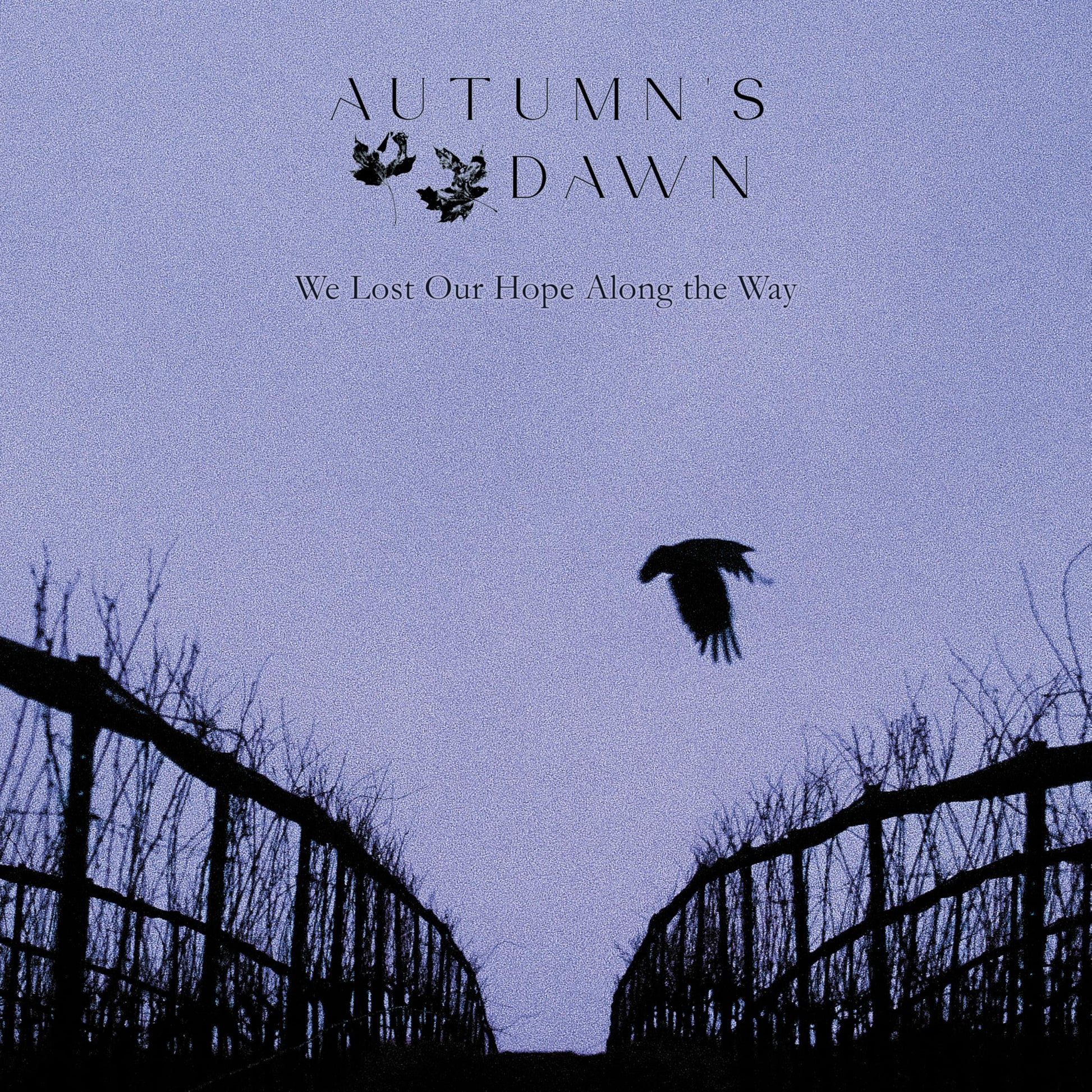 Autumn's Dawn - We Lost Our Hope Along The Way [LP] Vinyl Record Album Cover