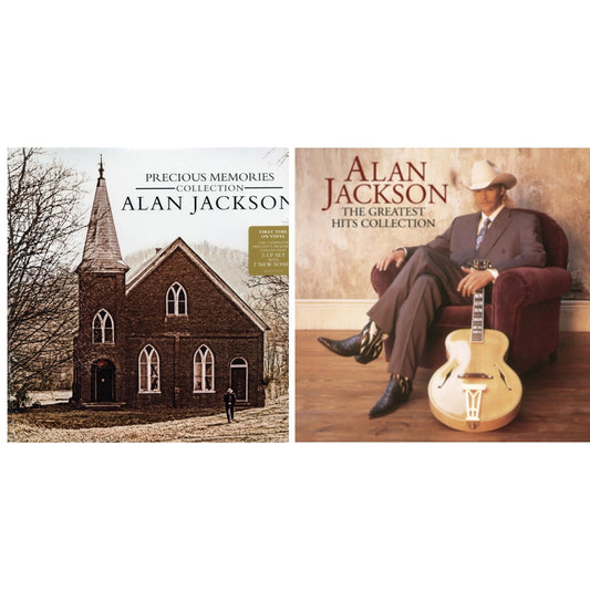 Alan Jackson - Greatest Hits Collection (2LP) & Precious Memories Collection (LP)