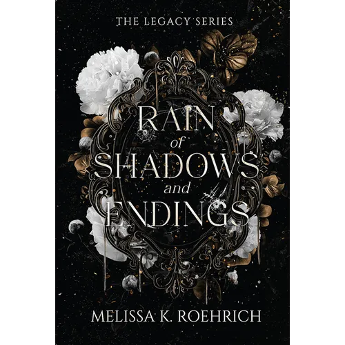 Rain of Shadows and Endings