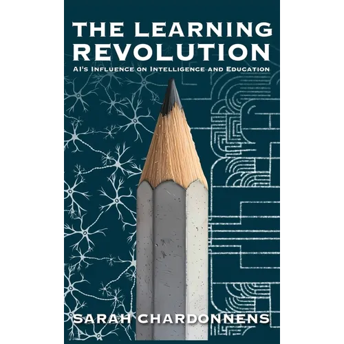 The Learning Revolution: AI's Influence on Intelligence and Education