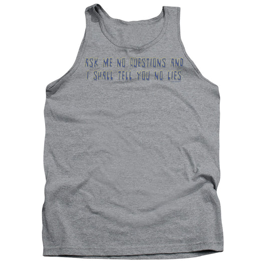 Ask Me No Questions Mens Tank Top Shirt Athletic Heather