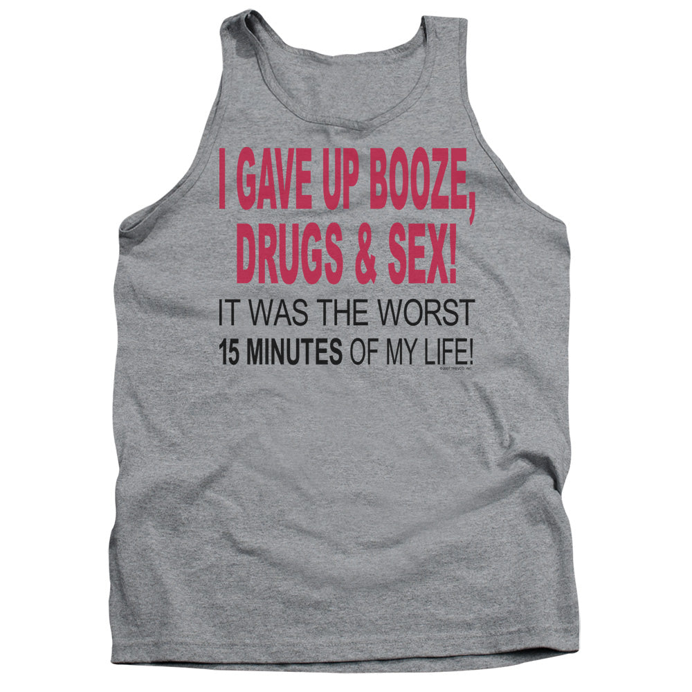 I Gave Up Booze Drugs And Sex Mens Tank Top Shirt Athletic Heather