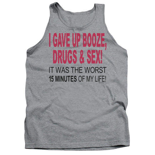 I Gave Up Booze Drugs And Sex Mens Tank Top Shirt Athletic Heather