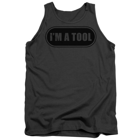 Im A Tool Mens Tank Top Shirt Charcoal