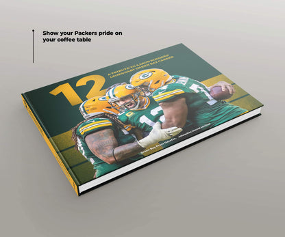 12: A Tribute to Aaron Rodgers' Legendary Green Bay Career Book