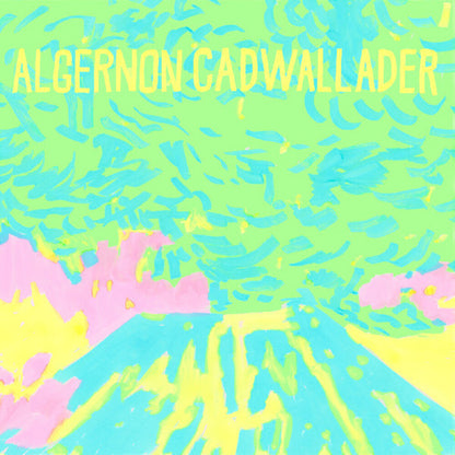 Algernon Cadwallader	 – Trying Not to Have a Thought Music CD