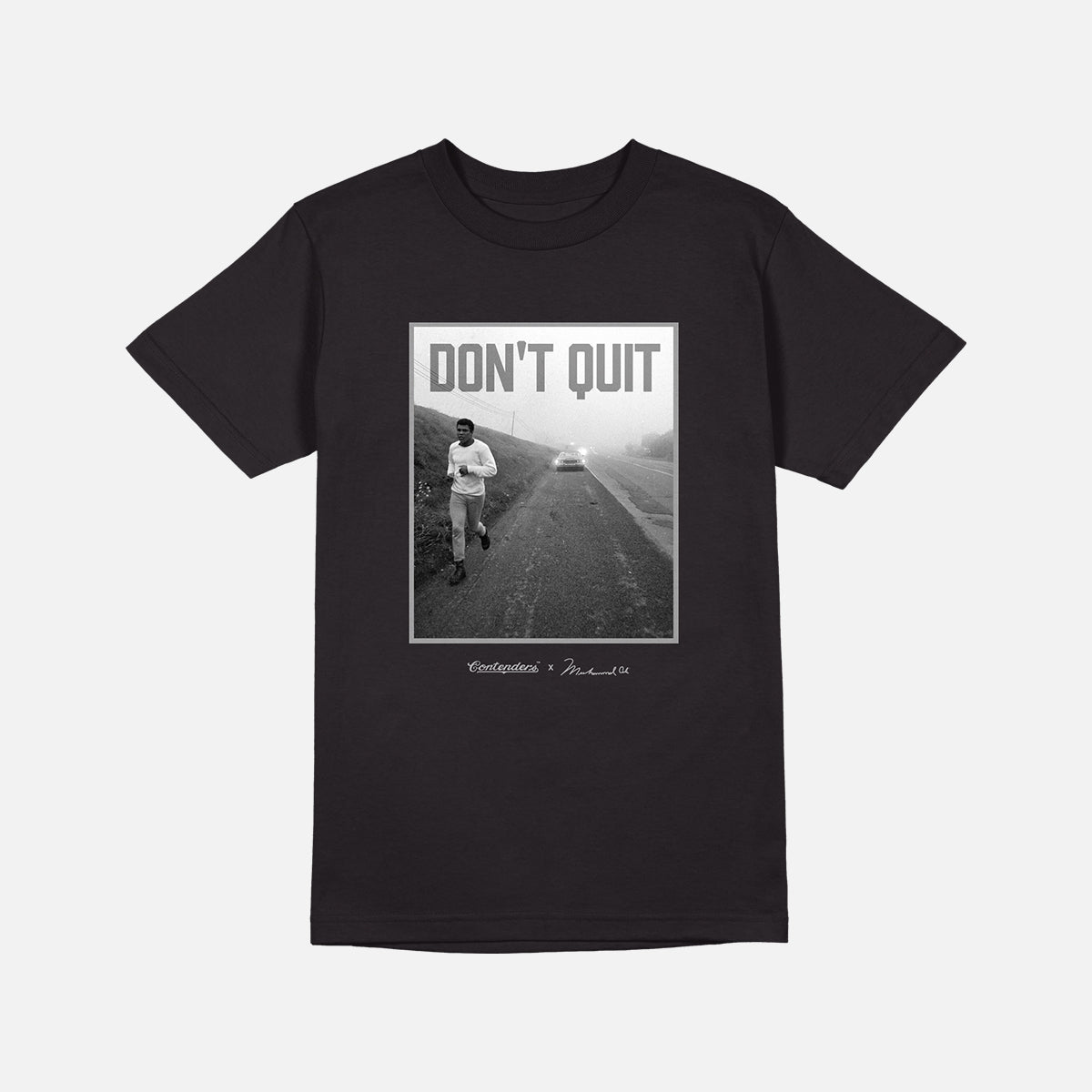 MUHAMMAD ALI DON'T QUIT SHIRT