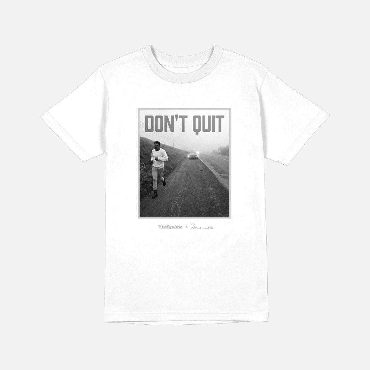 MUHAMMAD ALI DON'T QUIT SHIRT