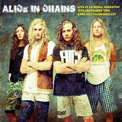 Alice in Chains - Live at La Reina, Sheraton on 15th September 1990 [Import] [Vinyl] Vinyl Record