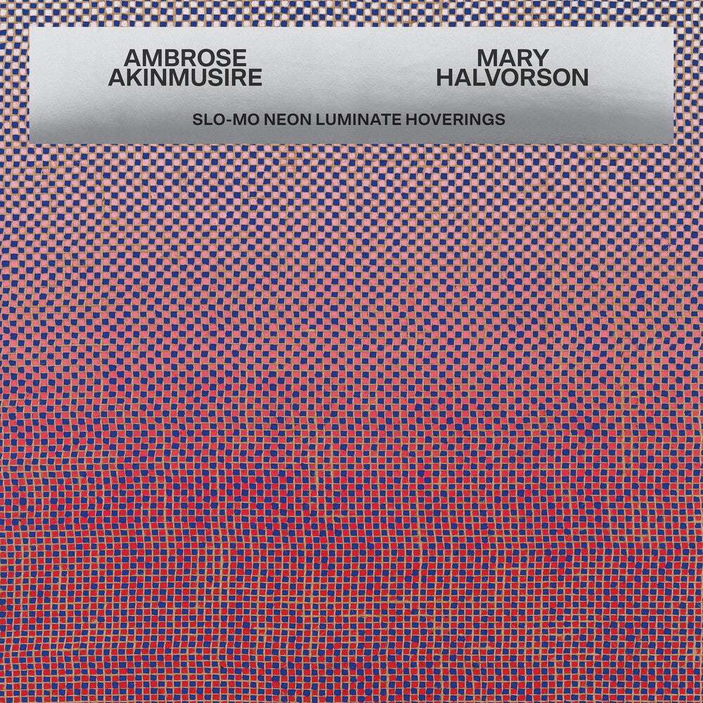 Ambrose Akinmusire & Mary Halvorson – Slo-Mo Neon Luminate Hoverings Music CD
