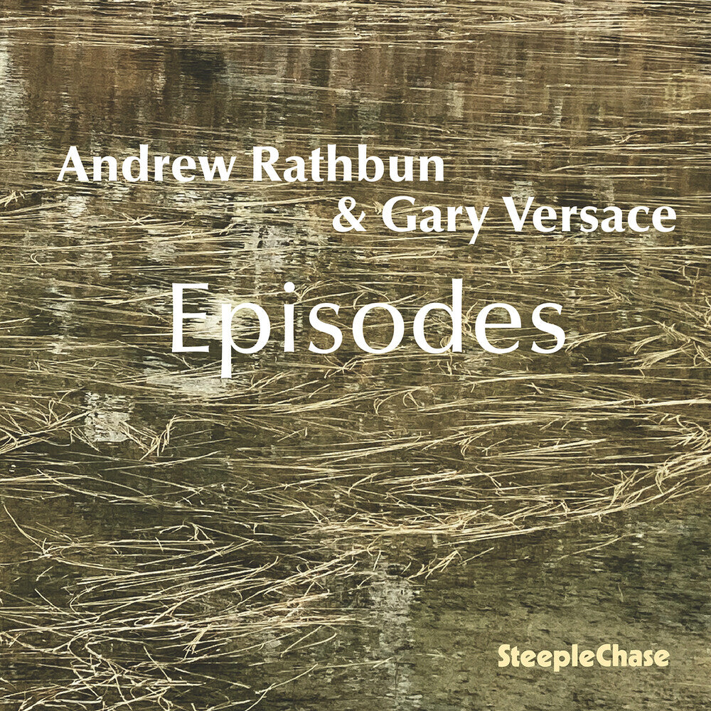 Andrew / Gary Versace Rathbun – Andrew Rathbun & Gary Versace: Episodes Music CD