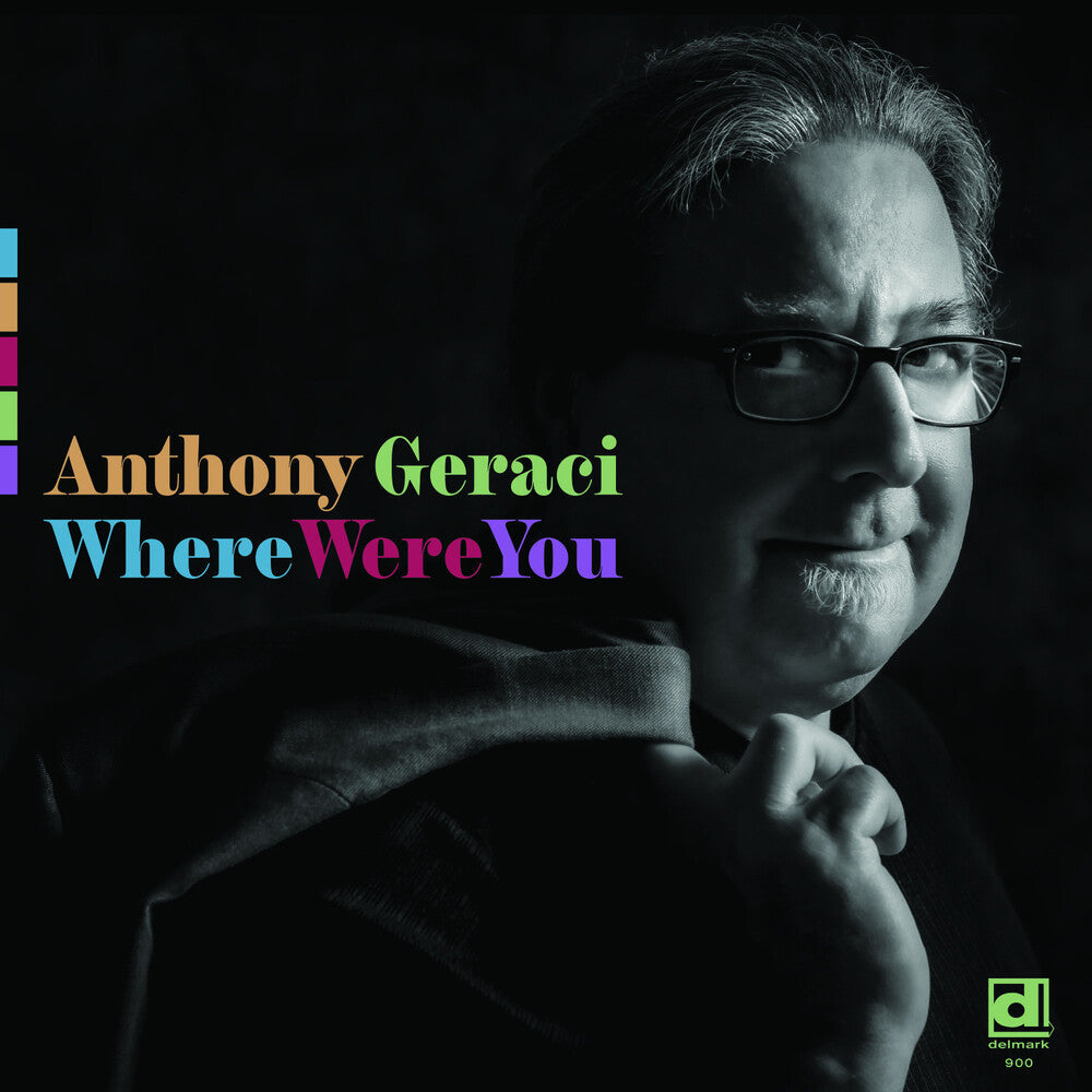 Anthony Geraci – Where Were You Music CD