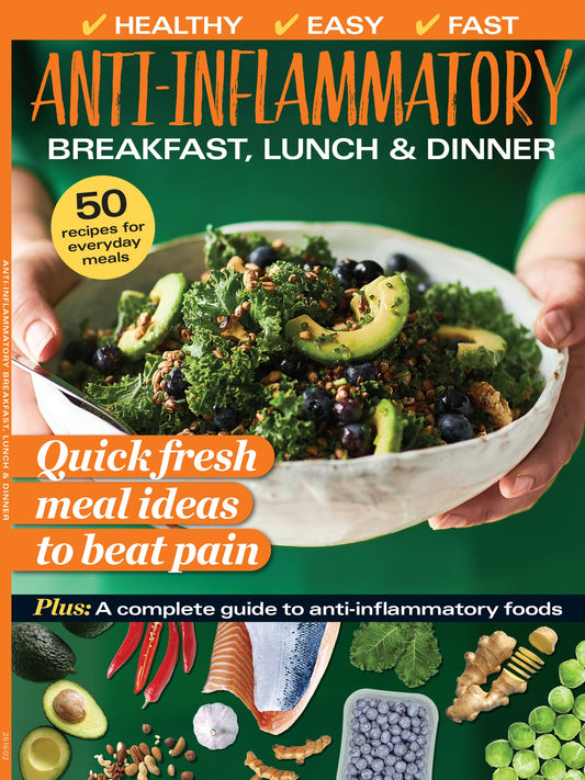 Anti-Inflammatory Breakfast, Lunch & Dinner - A Complete Guide To Anti-Inflammatory Foods: 50 Quick, Healthy Recipes For Everyday Meals, Meals To Beat Pain, Reduce Inflammation Naturally & More!
