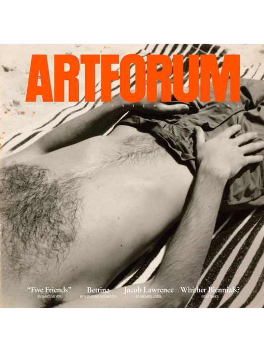 Artforum - April 2026: The Art Of Bettina, Art In The Fourth Dimension, Jacob Lawrence’s Working From Home, Kamrooz Aram's Variations On Glazed Bricks,  Frank Gehry Tribute, Five Friends Review & More!