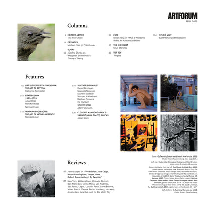 Artforum - April 2026: The Art Of Bettina, Art In The Fourth Dimension, Jacob Lawrence’s Working From Home, Kamrooz Aram's Variations On Glazed Bricks,  Frank Gehry Tribute, Five Friends Review & More!