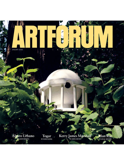 Artforum - January 2026: Art Of Kerry James Marshall, Álvaro Urbano’s Bird Utopias, Nigerian Modernism, Close-Up Of Man Ray’s Mock-Up For Electricity, Helen Frankenthaler’s Before The Caves & More!