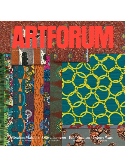 Artforum - October 2025: The Art Of Ibrahim Mahama, Okwui Enwezor's Writings, Enuma Okoro On Space Un & Artistic Exchanges, The Ecoformalism Movement, Top 10 Contemporary Art Innovations & More!
