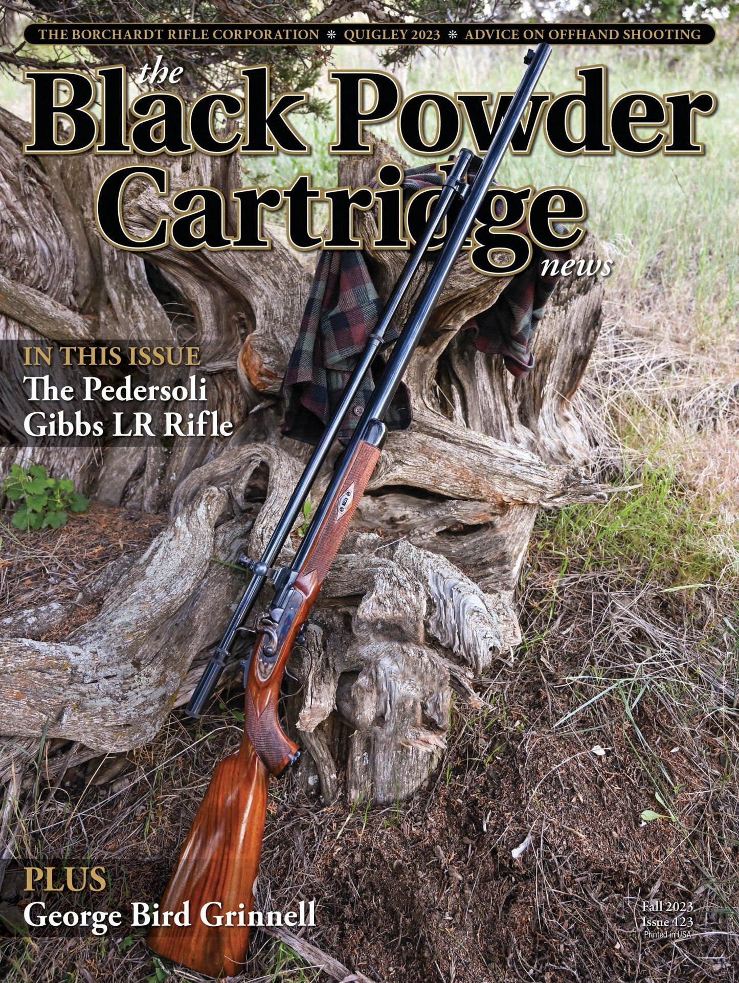 Black Powder Cartridge News Fall 2023 - Advice On Offhand Shooting, The Pedersoli Gibbs LR Rifle, Quigley 2023, Borchardt Rifle Corporation, Hunter George Bird Grinnell & Product Reviews!