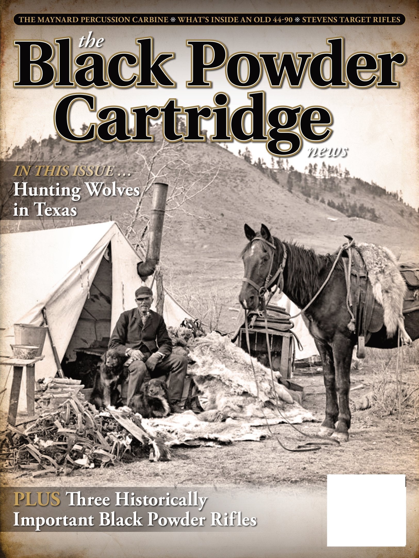 Black Powder Cartridge News - Winter 2023: 3 Historically Important Black Powder Rifles, Maynard Percussion Carbine, What's Inside An Old 44-90, Stevens Target Rifles, Hunting Wolves & Reviews!