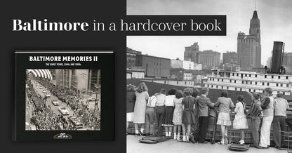 Baltimore Memories II: The Early Years, 1940s and 1950s Book