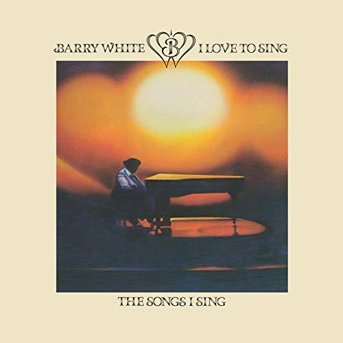 Barry White - I Love To Sing The Songs I Sing [LP] Vinyl Record