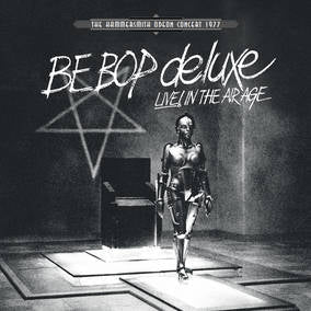 Be Bop Deluxe - Live In The Air Age (RSD 4/23/2022) [Vinyl] Vinyl Record