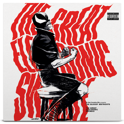 The Bloody Beetroots - The Great Electronic Swindle
