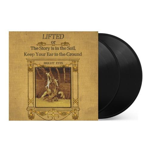Bright Eyes - LIFTED or The Story Is in the Soil, Keep Your Ear to the Ground [2LP] Vinyl Record