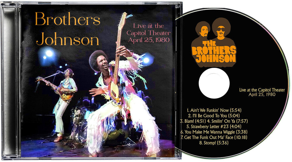 Brothers Johnson – Live At The Capitol Theater - April 25 1980 (Limited Edition CD)