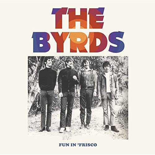 Byrds - Fun In Frisco Vinyl Record
