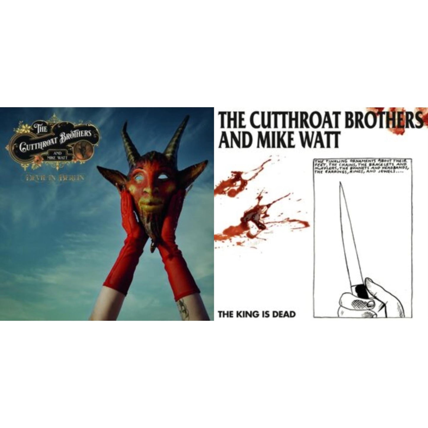 Cutthroat Brothers; Mike Watt - Devil In Berlin & King Is Dead - LP Vinyl Bundle
