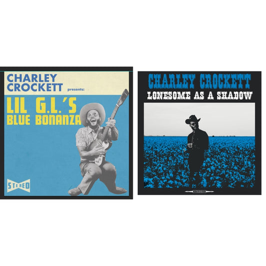 Charley Crockett - Lil G.L.'S Blue Bonanza & Lonesome As A Shadow - LP Vinyl Bundle