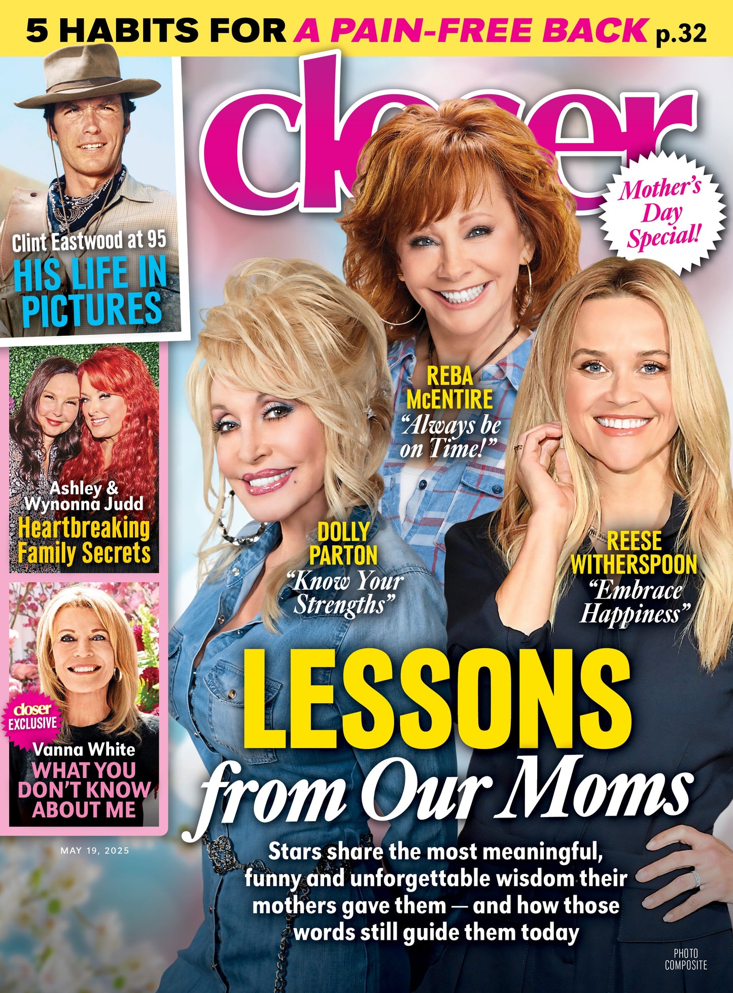 Closer - 05.19.25: Mother’s Day Special, Inspiration From Dolly Parton, Reba McEntire & Reese Witherspoon, Heartfelt Tributes From Clint Eastwood, Ashley & Wynonna, Tips For A Pain-Free Back & More!