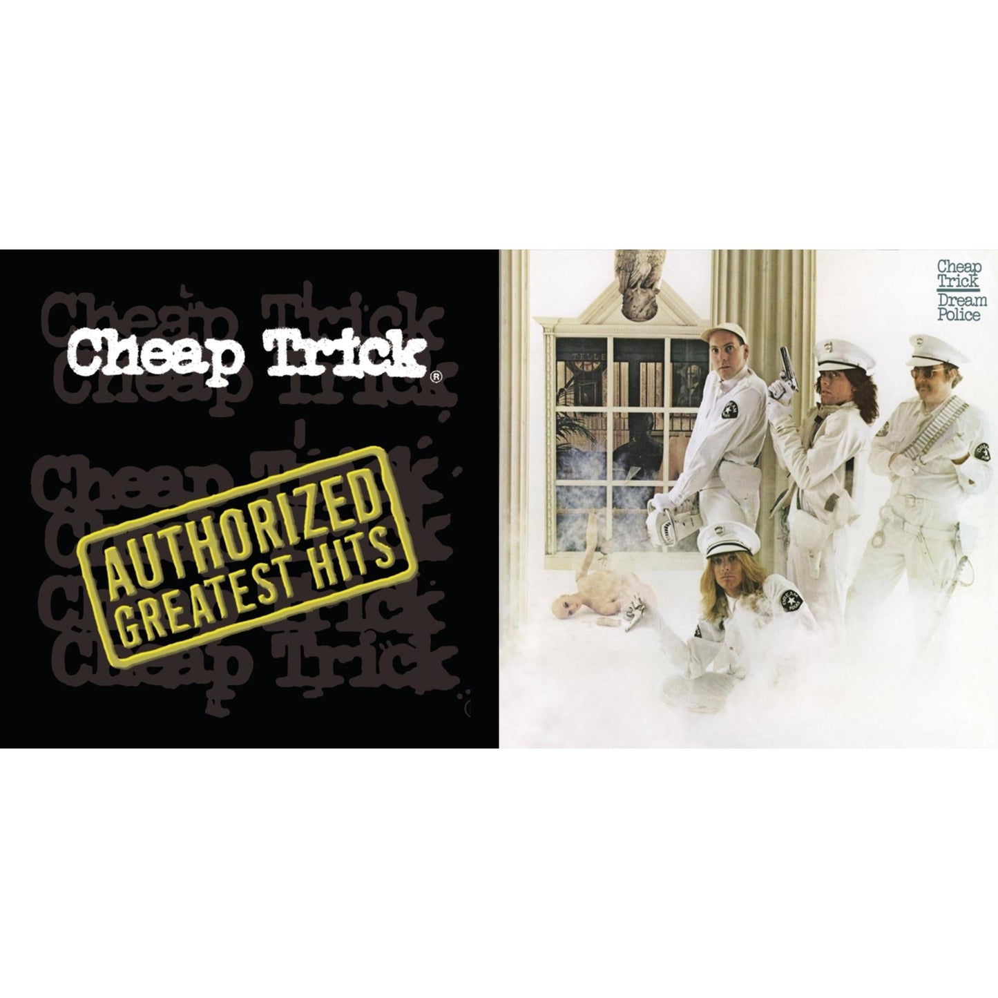 Cheap Trick - Authorized Greatest Hits (2LP) & Dream Police (180G)
