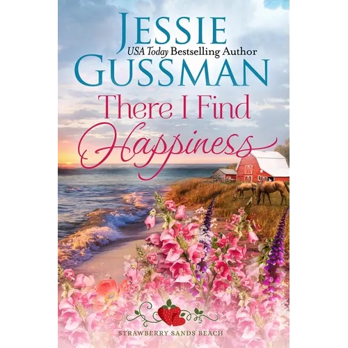 There I Find Happiness (Strawberry Sands Beach Romance Book 10) (Strawberry Sands Beach Sweet Romance)