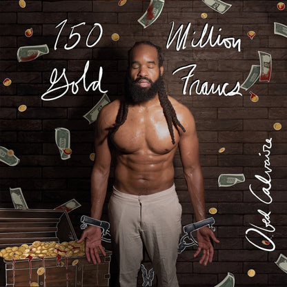 Obed Calvaire – 150 Million Gold Francs Music CD