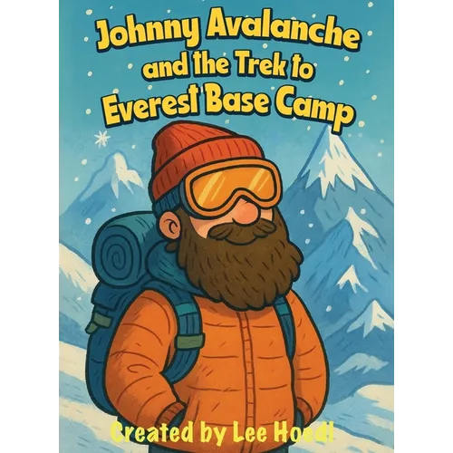 Johnny Avalanche and the Trek to Everest Base Camp