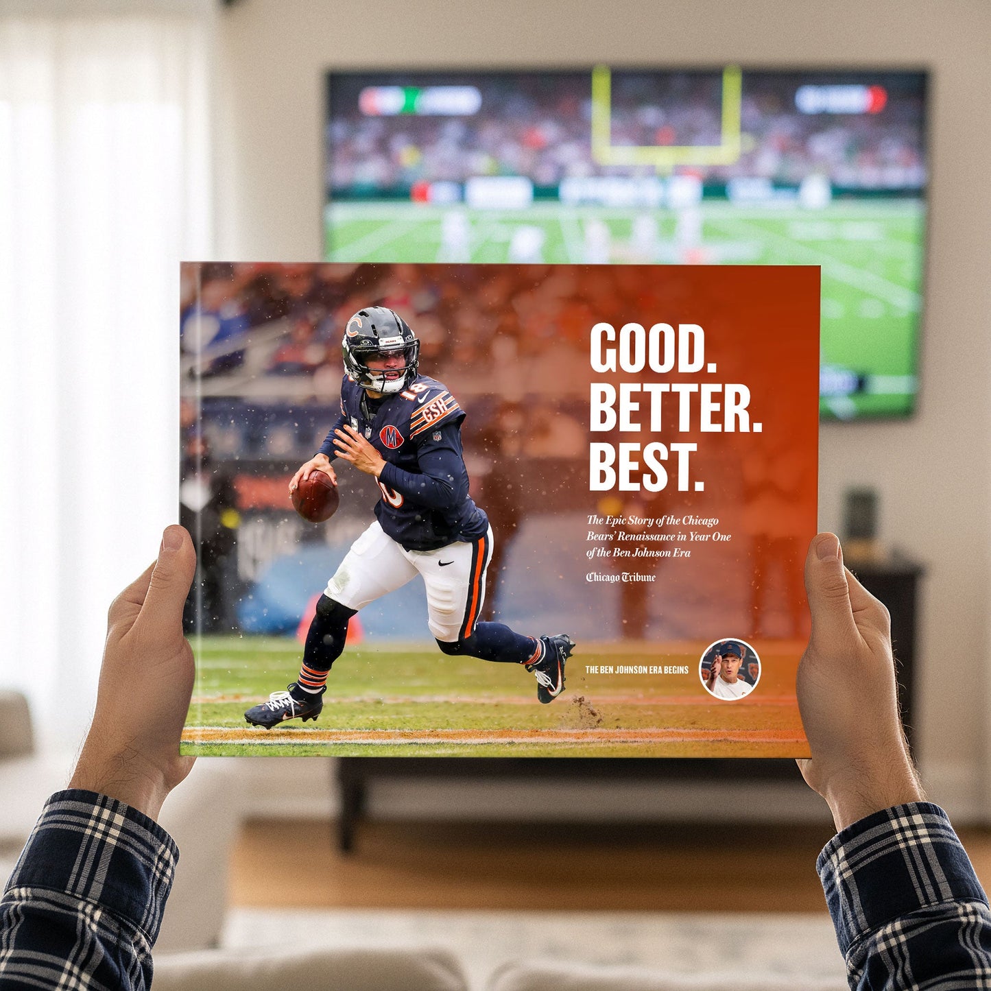Good. Better. Best. The Epic Story of the Chicago Bears’ Renaissance in Year One of the Ben Johnson Era Book - PREORDER ships 03/20/2026