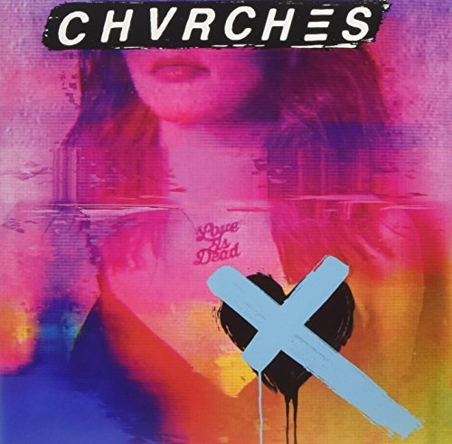 Chvrches - Love Is Dead (indie exclusive) Vinyl Record