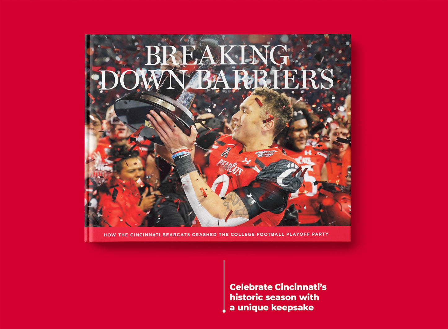 Breaking Down Barriers: How the Cincinnati Bearcats Crashed the College Football Playoff Party Book