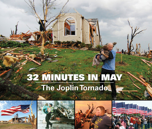 32 Minutes in May: The Joplin Tornado Book