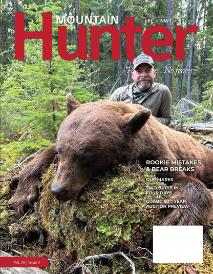 Mountain Hunter - Fall 2025: Master Wilderness Hunting, Top Bear Hunting Gear, Rookie Mistakes, Two Bulls In Four Days, Yukon Moose & Caribou Hunting, 60th Anniversary GOABC Auction Preview & More!
