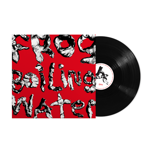 Frog In Boiling Water - Black Vinyl Record