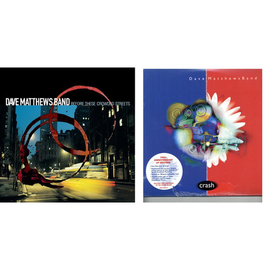 Dave Matthews Band - Before These Crowded Streets (2LP) & Crash Anniversary Edition (2LP/180G/Dl Card/Deluxe LP/Gatefold)