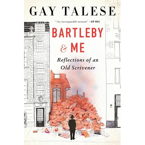 Bartleby and Me: Reflections of an Old Scrivener