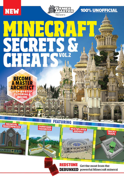 Minecraft - Secrets & Cheats Vol. 2: Master Architect Step-By-Step Tutorials, Medieval Masterpieces, Farmyard Favorites, Multiplayer Arenas, Tricky Traps, Redstone Debunked, Co-Op Chaos & More!