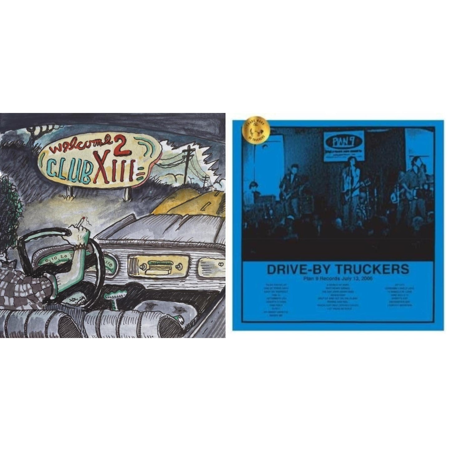 Drive-By Truckers - Welcome 2 Club Xiii & Plan 9 Records July 13, 2006 (3LP)