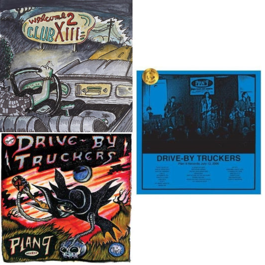 Drive-By Truckers - Plan 9 Records July 13, 2006 (3LP) & Plan 9 Records July 13, 2006 (3LP) & Welcome 2 Club Xiii