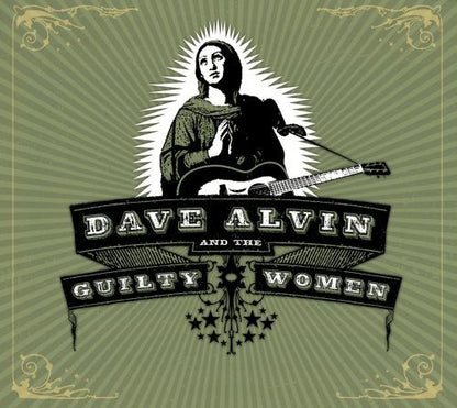 Dave Alvin & The Guilty Women – Dave Alvin and The Guilty Women Music CD