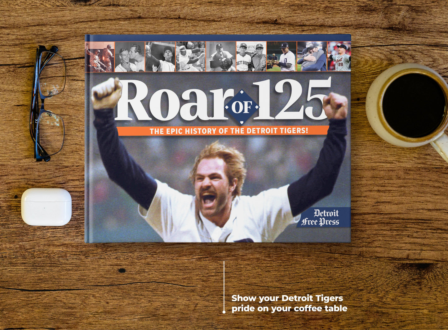 Roar of 125: The Epic History of the Detroit Tigers Book - BACKORDER ships 01/30/2026
